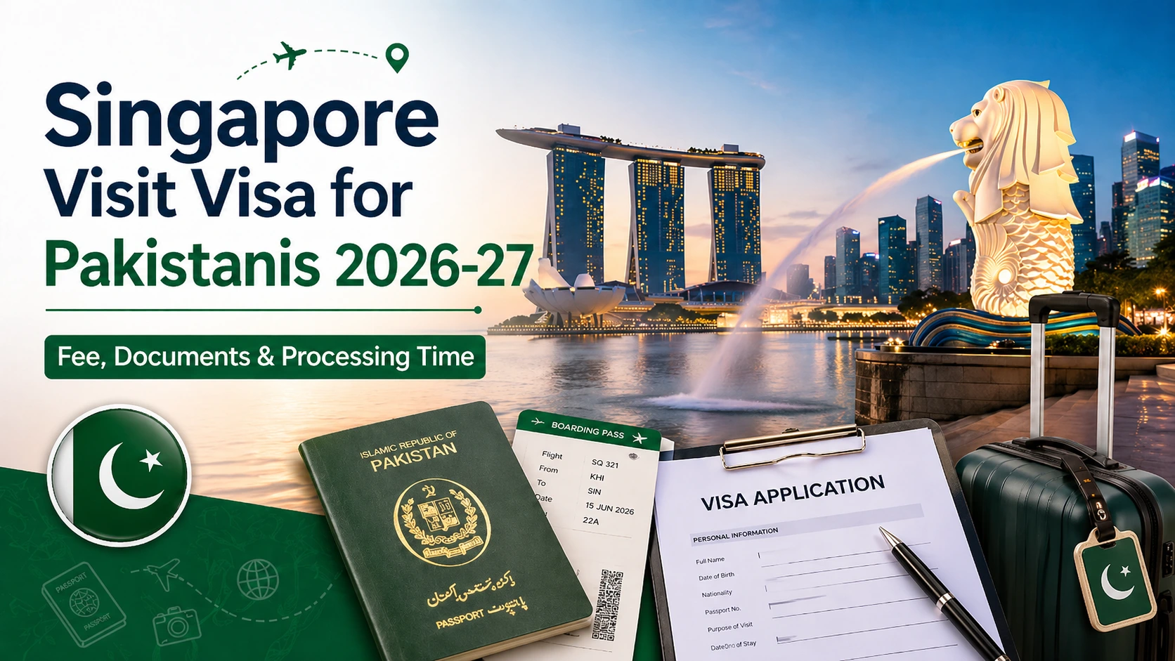 Singapore Visit Visa for Pakistani Citizens 2026 - Fee, Requirements & Processing Time